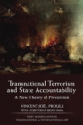 Image for Transnational terrorism and state accountability: a new theory of prevention