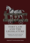 Image for Tort law and the legislature: common law, statute and the dynamics of legal change