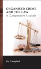 Image for Organised crime and the law: a comparative analysis