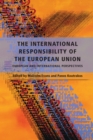Image for The international responsibility of the European Union: European and international perspectives