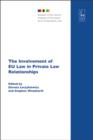 Image for The involvement of EU law in private law relationships : volume 16