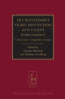 Image for The restatement third, restitution and unjust enrichment: critical and comparative essays
