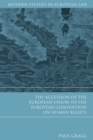 Image for The accession of the European Union to the European convention on human rights