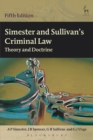 Image for Simester and Sullivan&#39;s Criminal Law: Theory and Doctrine