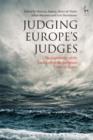 Image for Judging Europe&#39;s judges: the legitimacy of the case law of the European Court of Justice