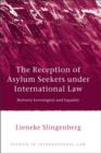 Image for The reception of asylum seekers under international law: between sovereignty and equality