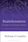 Image for Statelessness: the enigma of the international community