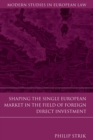 Image for Shaping the Single European Market in the field of foreign direct investment