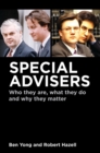 Image for Special advisers: who they are, what they do and why they matter