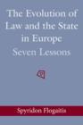 Image for The Evolution of law and the state in Europe: seven lessons