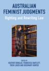 Image for Australian feminist judgments: righting and rewriting law