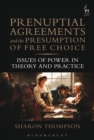 Image for Prenuptial agreements and the presumption of free choice: issues of power in theory and practice