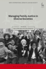 Image for Managing Family Justice in Diverse Societies