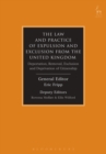 Image for The law and practice of expulsion and exclusion from the United Kingdom: deportation, removal, exclusion and deprivation of citizenship