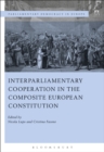 Image for Interparliamentary Cooperation in the Composite European Constitution