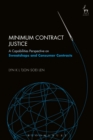 Image for Minimum contract justice: a capabilities perspective on sweatshops and consumer contracts
