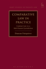 Image for Comparative law in practice  : contract law in a mid-channel jurisdiction