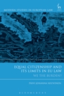 Image for Equal citizenship and its limits in EU law: we the burden?