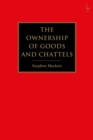 Image for The Ownership of Goods and Chattels