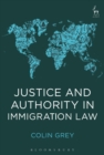 Image for Justice and authority in immigration law