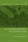 Image for EU international relations law : Volume 52