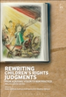 Image for Rewriting children&#39;s rights judgments  : from academic vision to new practice