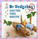 Image for Dr Hedgehog and the tree rescue