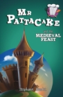 Image for Mr Pattacake and the Medieval Feast
