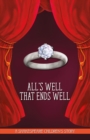 Image for All&#39;s Well That Ends Well: A Shakespeare Children&#39;s Story