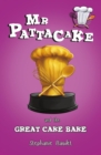 Image for Mr Pattacake and the Great Cake Bake