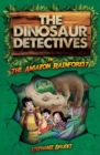 Image for The Dinosaur Detectives in The Amazon Rainforest