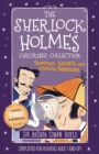 Image for The Sherlock Holmes Children&#39;s Collection: Shadows, Secrets and Stolen Treasure