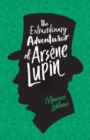 Image for The Extraordinary Adventures of Arsene Lupin