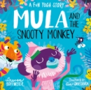 Image for Mula and the snooty monkey  : a fun yoga story