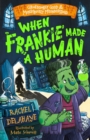 Image for When Frankie Made a Human