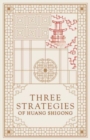 Image for Three Strategies of Huang Shigong