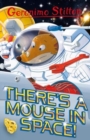 Image for Geronimo Stilton: There&#39;s a Mouse in Space