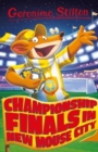 Image for Geronimo Stilton - Championship Finals ... In New Mouse City