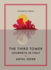 Image for The third tower: journeys in Italy