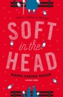 Image for Soft in the head