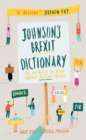 Image for Johnson&#39;s Brexit dictionary: or an a to z of what brexit really means