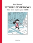 Image for Esther&#39;s notebooksVolume 1,: Tales from my ten-year-old life