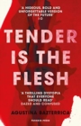 Image for Tender is the flesh