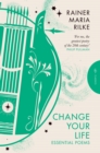 Image for Change your life: essential poems