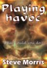 Image for Playing havoc
