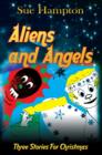 Image for Aliens and Angels: Three Stories for Christmas