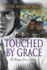 Image for Touched by Grace: A Divine Love Story