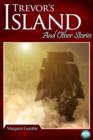 Image for Trevor&#39;s Island: And Other Stories