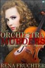 Image for The orchestra murders: a Cynthia Masters mystery