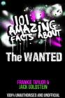 Image for 101 amazing facts about The Wanted.